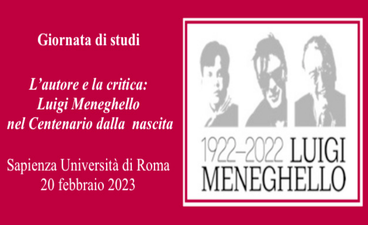 Giornata di studi &quot;L’autore e la critica: Luigi Meneghello nel Centenario dalla nascita (1922-2022)&quot;